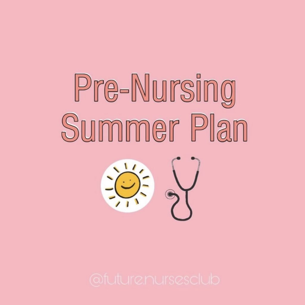 PreNursing Summer Plan FUTURE NURSES CLUB